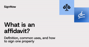 A cover image for the SignNow blog article "What is an affidavit? Definition, use cases, and how to sign one properly".
