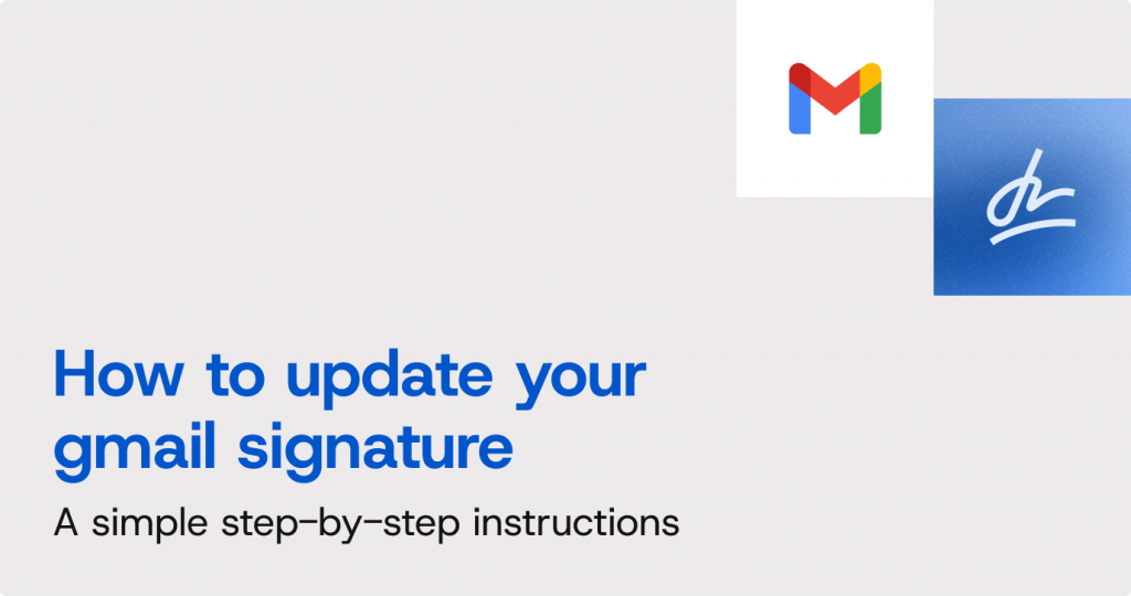 Access step by step instructions covering how to update your Gmail signature