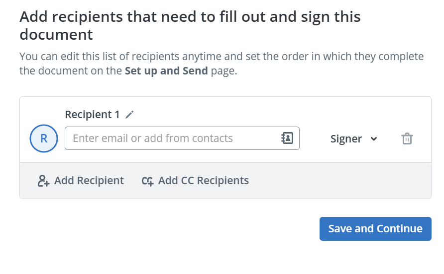 A fragment of the SignNow interface, visualizing the option for adding recipients of the document. You can type the recipient's email or choose one from previously added.