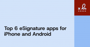 A blue blog thumbnail image with graphic elements and text: Top 6 eSignature apps for iOS and Android.
