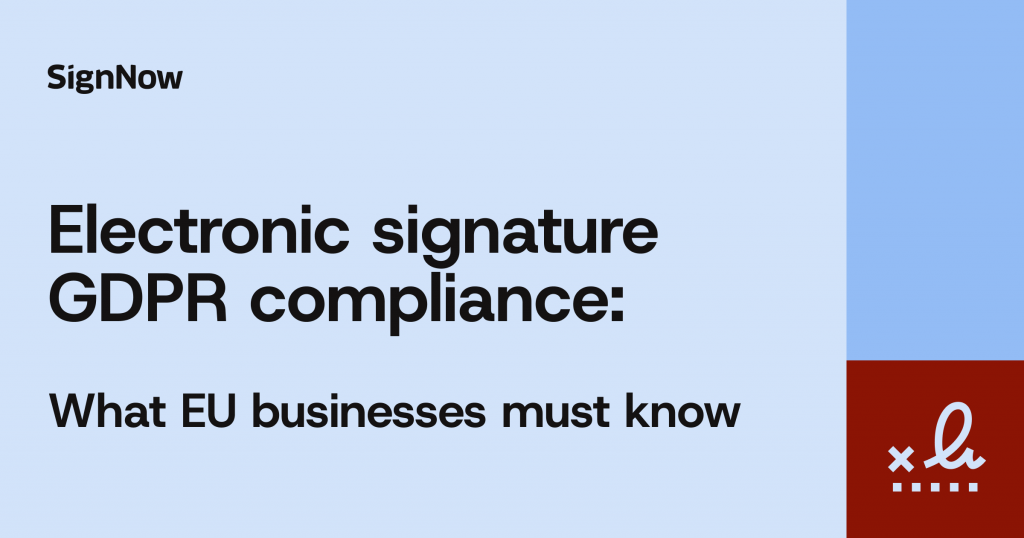 A cover image for the SignNow blog article "Electronic signature GDPR compliance: What EU businesses must know".