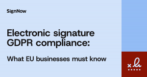 A cover image for the SignNow blog article "Electronic signature GDPR compliance: What EU businesses must know".