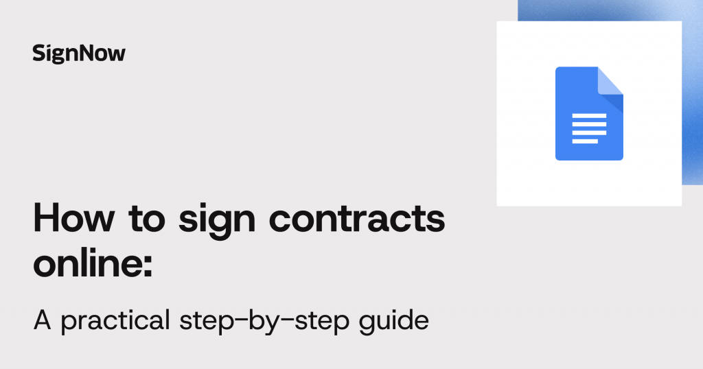 A cover image for the SignNow blog article "How to sign contracts online: A practical step-by-step guide".