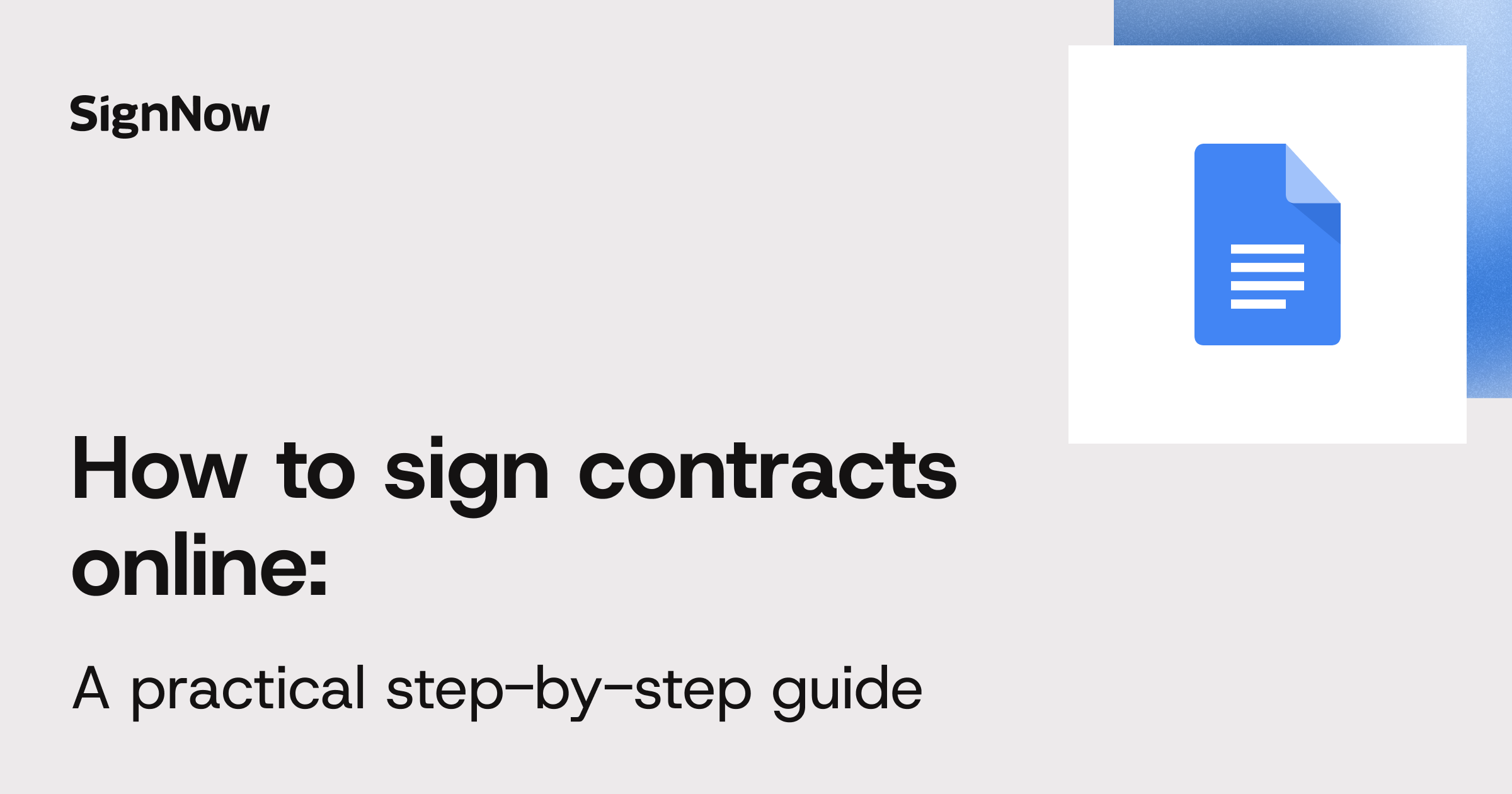 A cover image for the SignNow blog article "How to sign contracts online: A practical step-by-step guide".