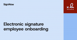 A cover image for the SignNow blog article "Electronic signature employee onboarding".