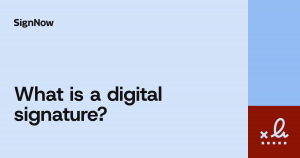 A cover image for the SignNow blog article "What is a digital signature?"