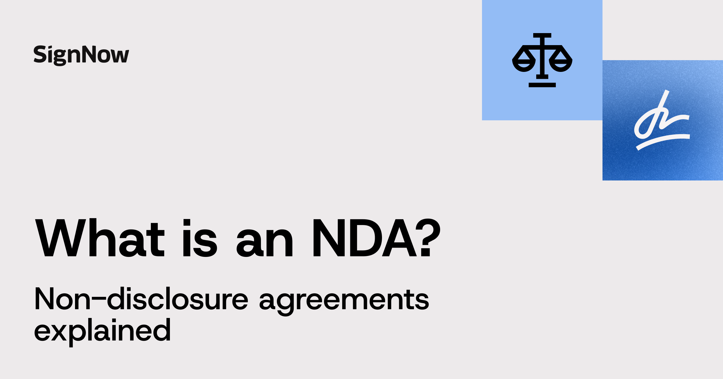 Learn what an NDA is, what types exist, and how long does one last.