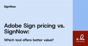 A cover image for the SignNow blog article "Adobe Sign pricing vs. SignNow: Which tool offers better value?"