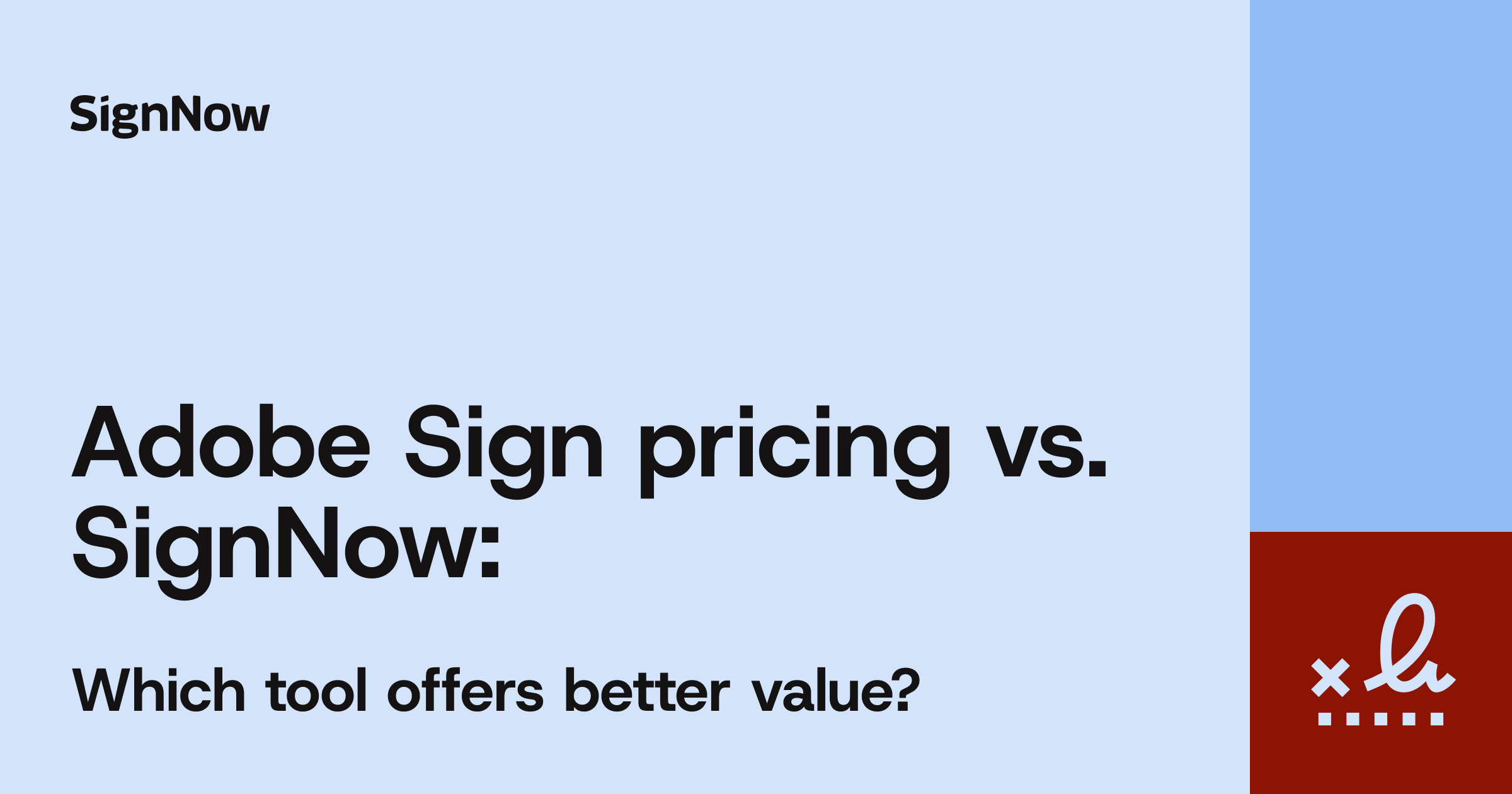 A cover image for the SignNow blog article "Adobe Sign pricing vs. SignNow: Which tool offers better value?"