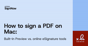Learn how to sign a PDF on Mac using Preview and SignNow.