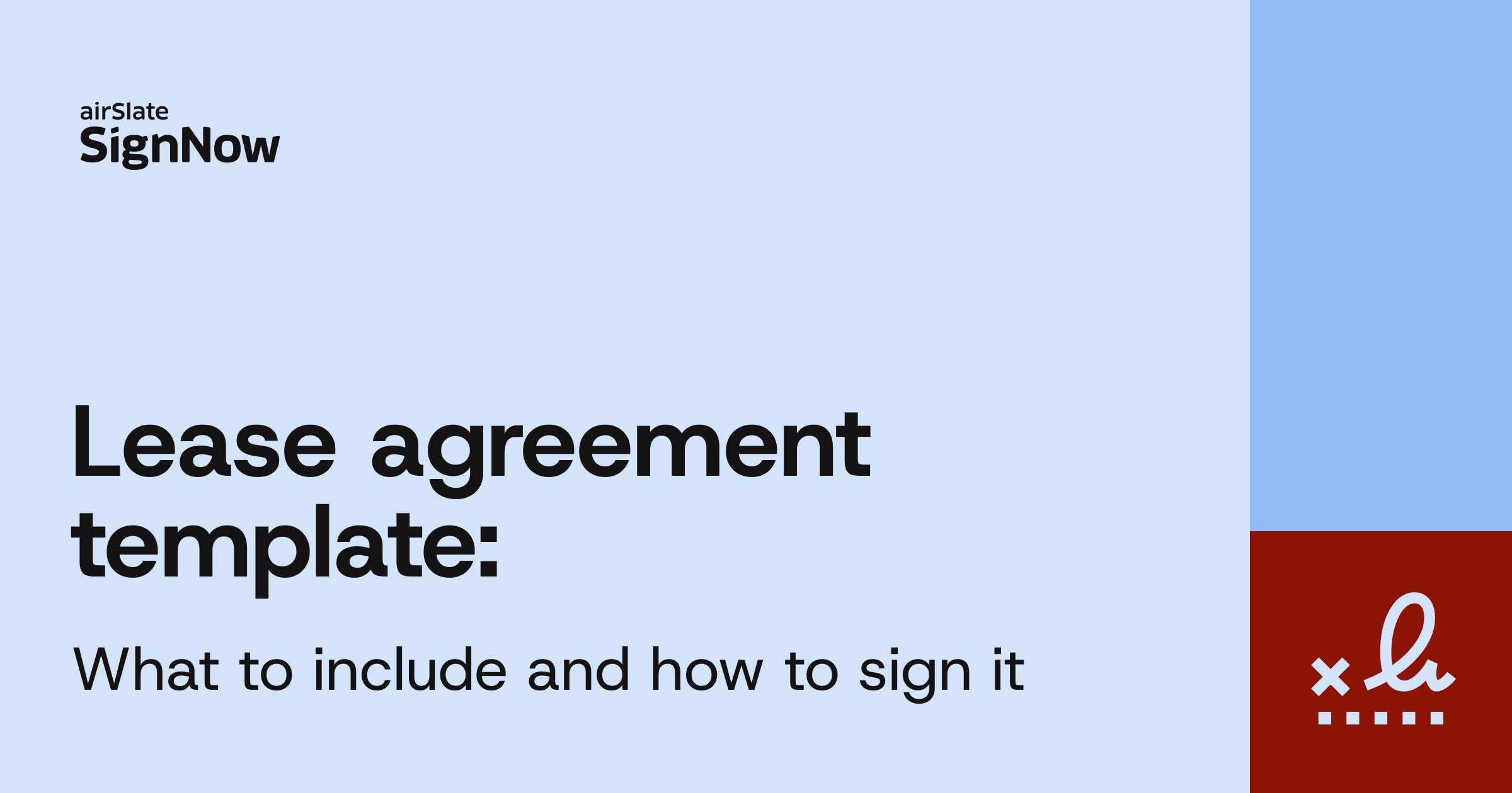 A cover image for the SignNow blog article "Lease agreement template: What to include and how to sign it".