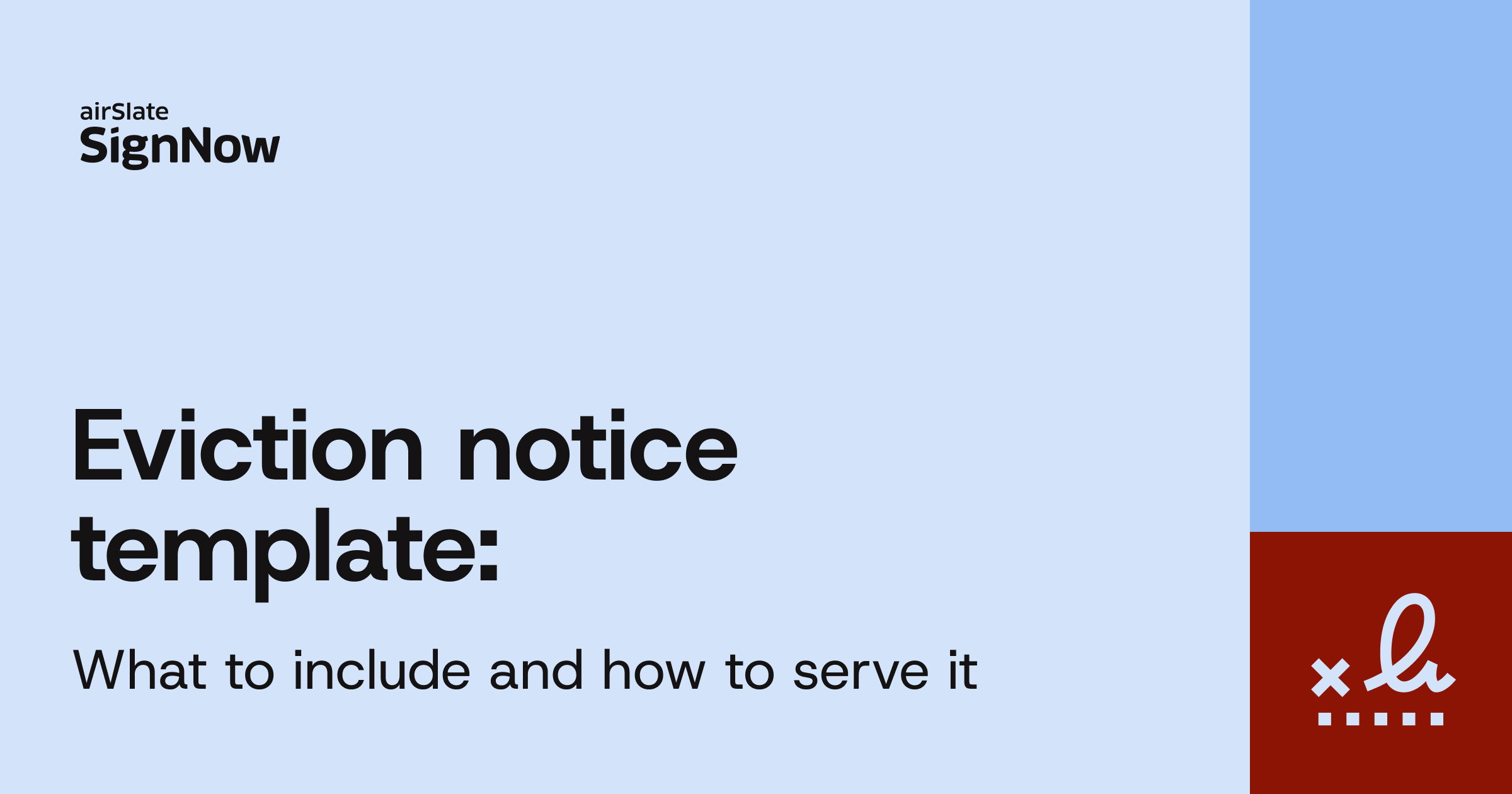 A cover image for the SignNow blog article "Eviction notice template: what to include and how to serve it".