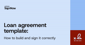 A cover image for the SignNow blog article "Loan agreement template: How to build and sign it correctly".