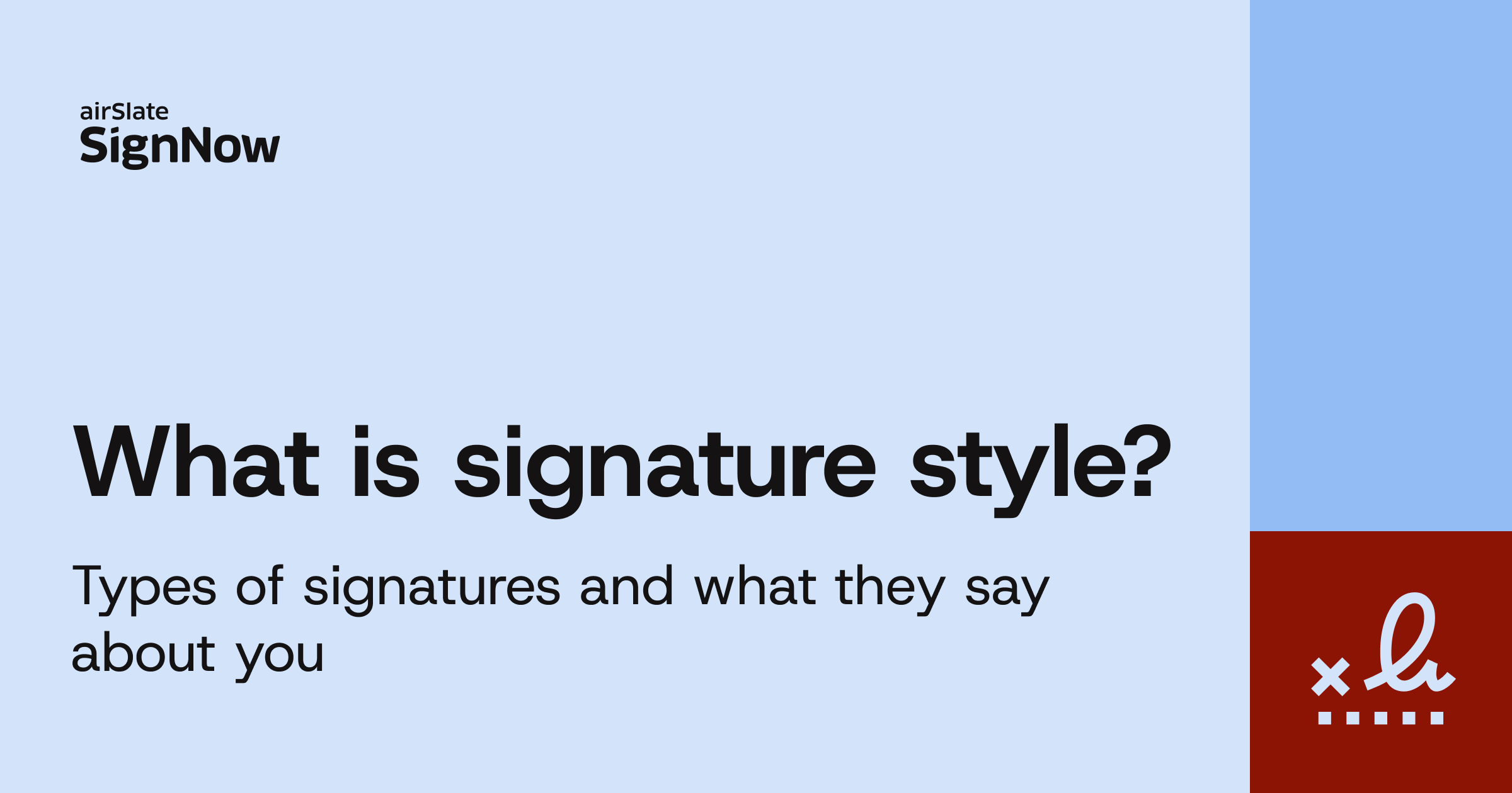 A blue blog thumbnail image with text: What is a signature style? Types of signatures and what they say about you.