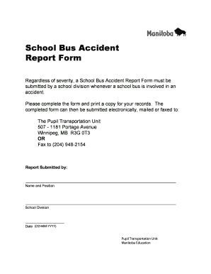 Regardless of Severity, a School Bus Accident Report Form Must Be Submitted by a School Division Whenever a School Bus is Involv