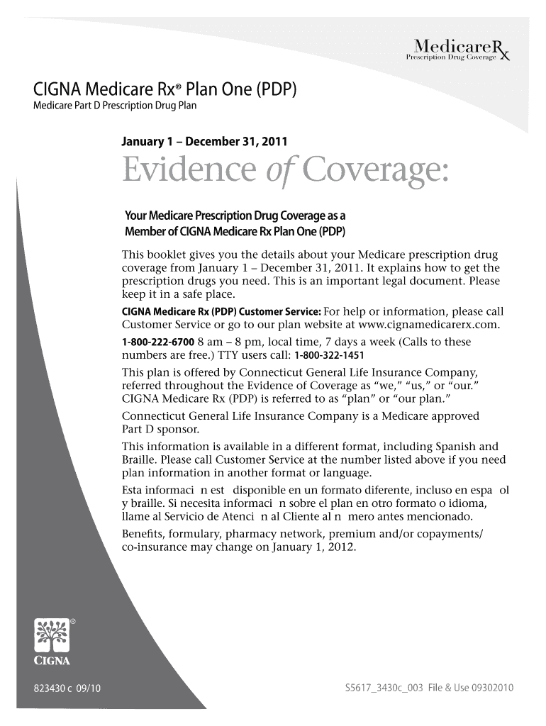 January 1 December 31, Evidence of Coverage Your Medicare Prescription Drug Coverage as a Member of CIGNA Medicare Rx Plan One P  Form