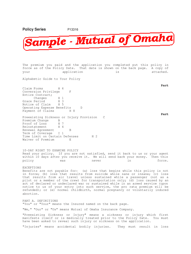 Policy Series P13316 the Premium You Paid and the Application You Completed Put This Policy in Force as of the Policy Date  Form