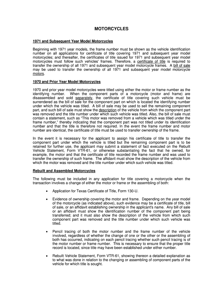 Therefore, a Certificate of Title is Required to Transfer the Ownership of All 1971 and Subsequent Year Model Motorcycle Frames   Form