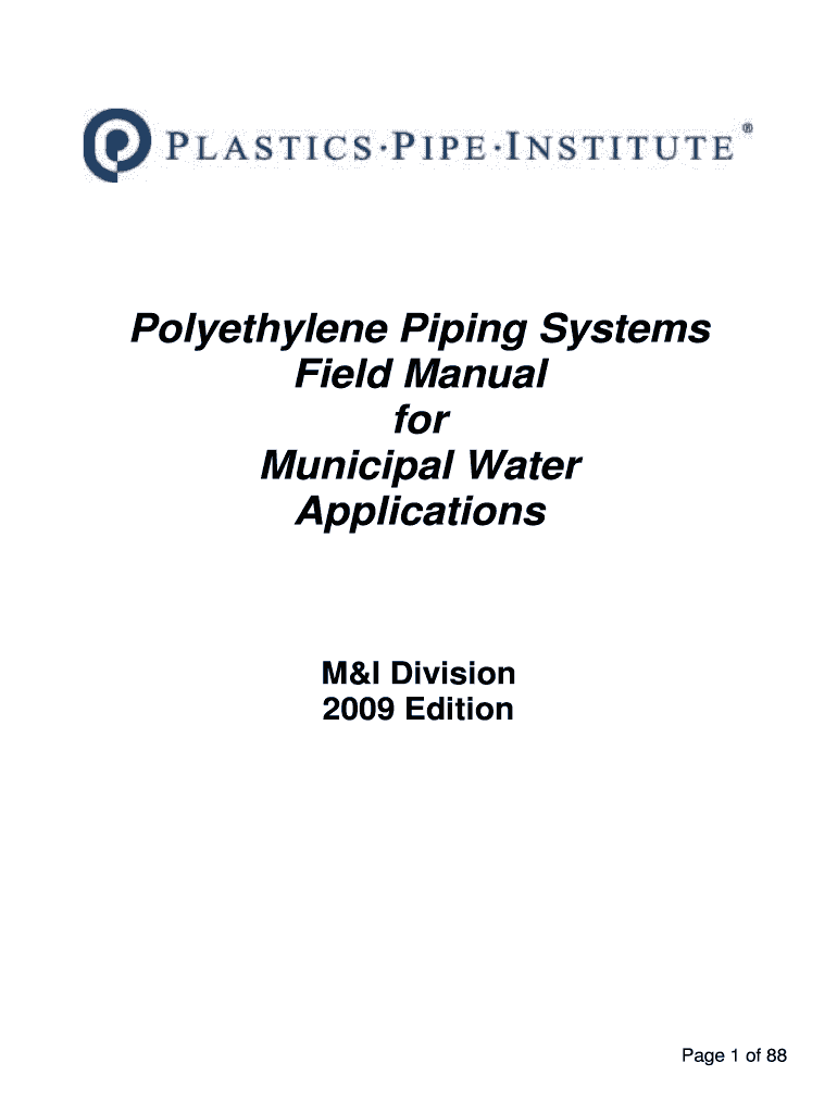 Polyethylene Piping Systems Field Manual for Municipal Water    Plasticpipe  Form