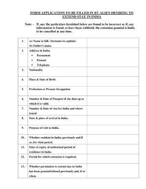 Form of Application to Be Filled in by Alien Desiring to Extend Stay in India