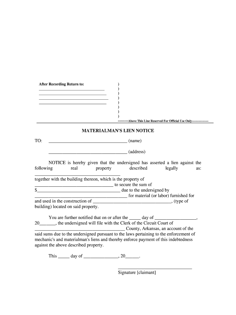 Arkansas Materialman's Lien Notice  General  Form