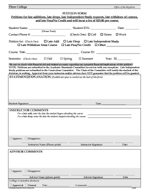 Pitzer College PETITION FORM Petitions for Late Additions, Late Pitzer -  Fill Out and Sign Printable PDF Template | signNow