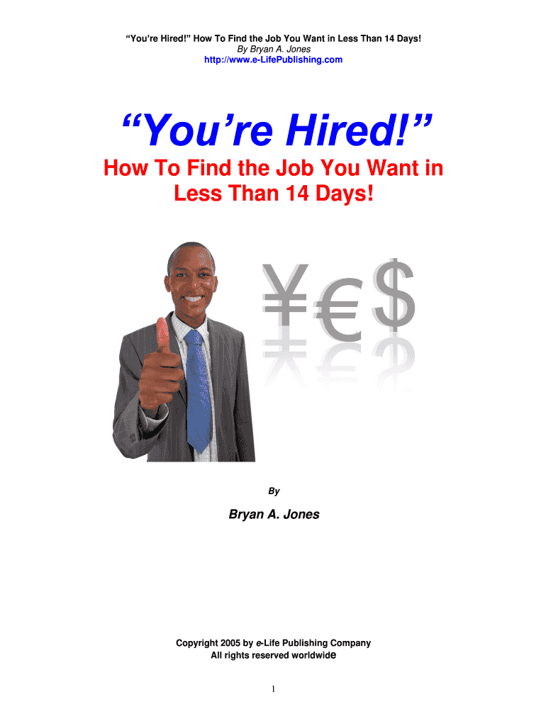 You Re Hired! How to Find the Job You Want in Less Than 14 Days!  Form