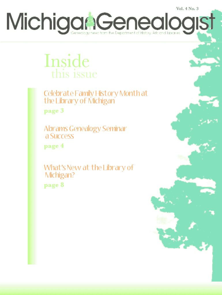 3 inside This Issue Celebrate Family History Month at the Library of Michigan Page 3 Abrams Genealogy Seminar a Success Page 4 W  Form