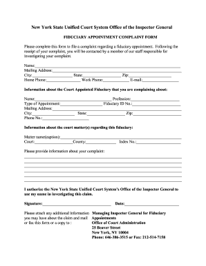FIDUCIARY APPOINTMENT COMPLAINT FORM Please Complete This Form to File a Complaint Regarding a Fiduciary Appointment Nycourts