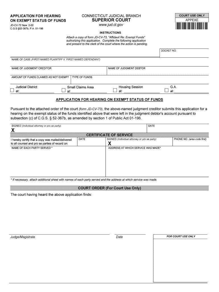 Get and Sign APPLICATION for HEARING on EXEMPT STATUS of FUNDS  Jud Ct 2002-2022 Form