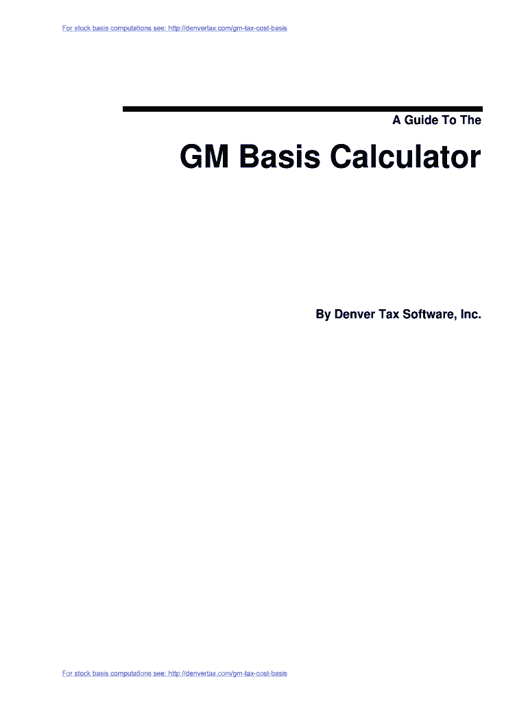 A Guide to the GM Basis Calculator Denver Tax Software, Inc Tax  Form
