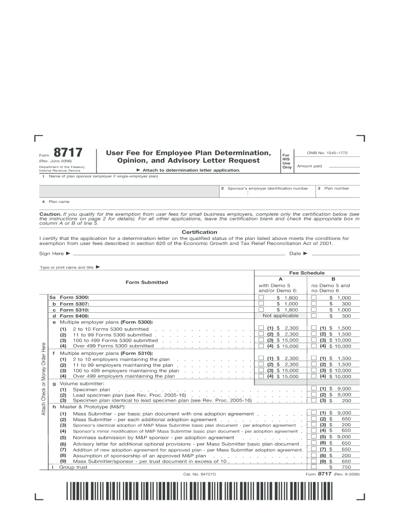 Form 8717 Rev June Fill in Capable User Fee for Employee Plan Determination, Opinion, and Advisory Letter Request