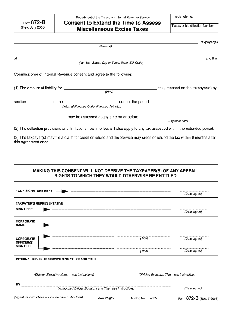  Form 872 B Rev July , Fill in Capable 2003