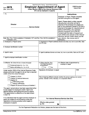 To 2678 Employer Appointment of Agent under Section 3504 of the Internal Revenue Code for Use by Employers or Payers Department   Form