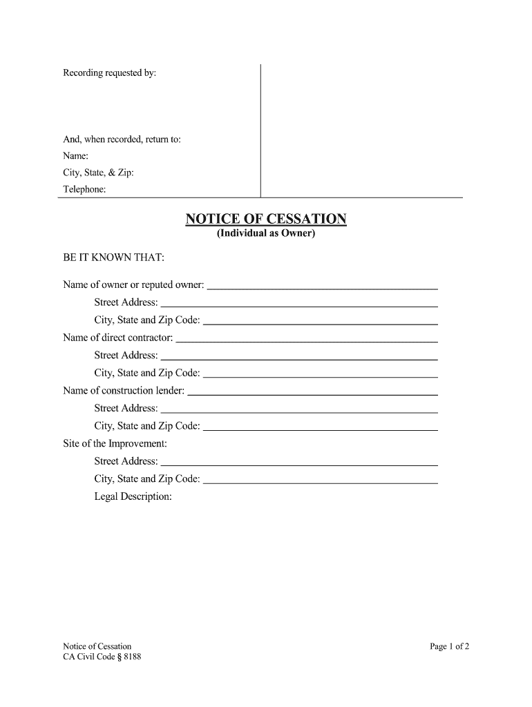 California Notice of Cessation  Construction Liens  Individual  CA Civil Code Section 8188  Form