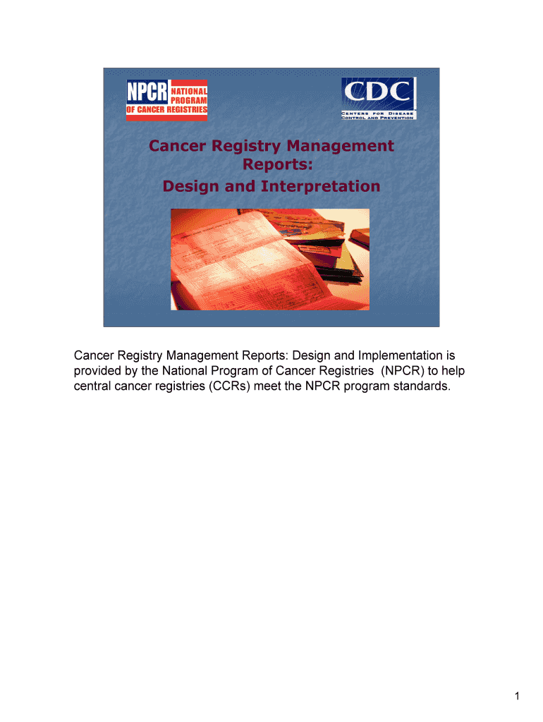 Cancer Registry Management Reports Design and Interpretation Cdc  Form