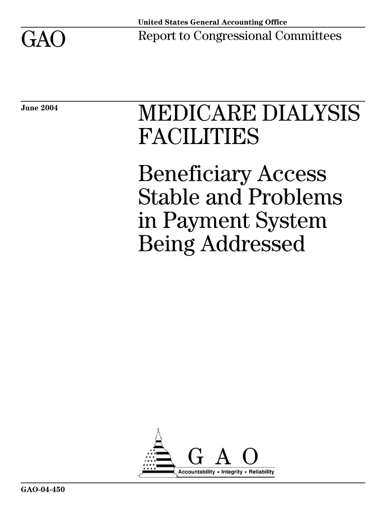 GAO 04 450 Medicare Dialysis Facilities Beneficiary Access Stable Gao  Form