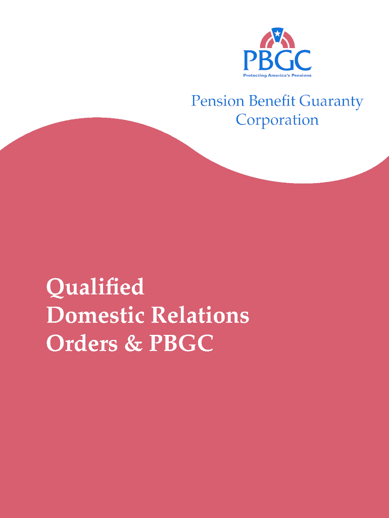 Qualified Domestic Relations Orders &amp; PBGC Qualified Domestic Relations Orders &amp; PBGC  Form