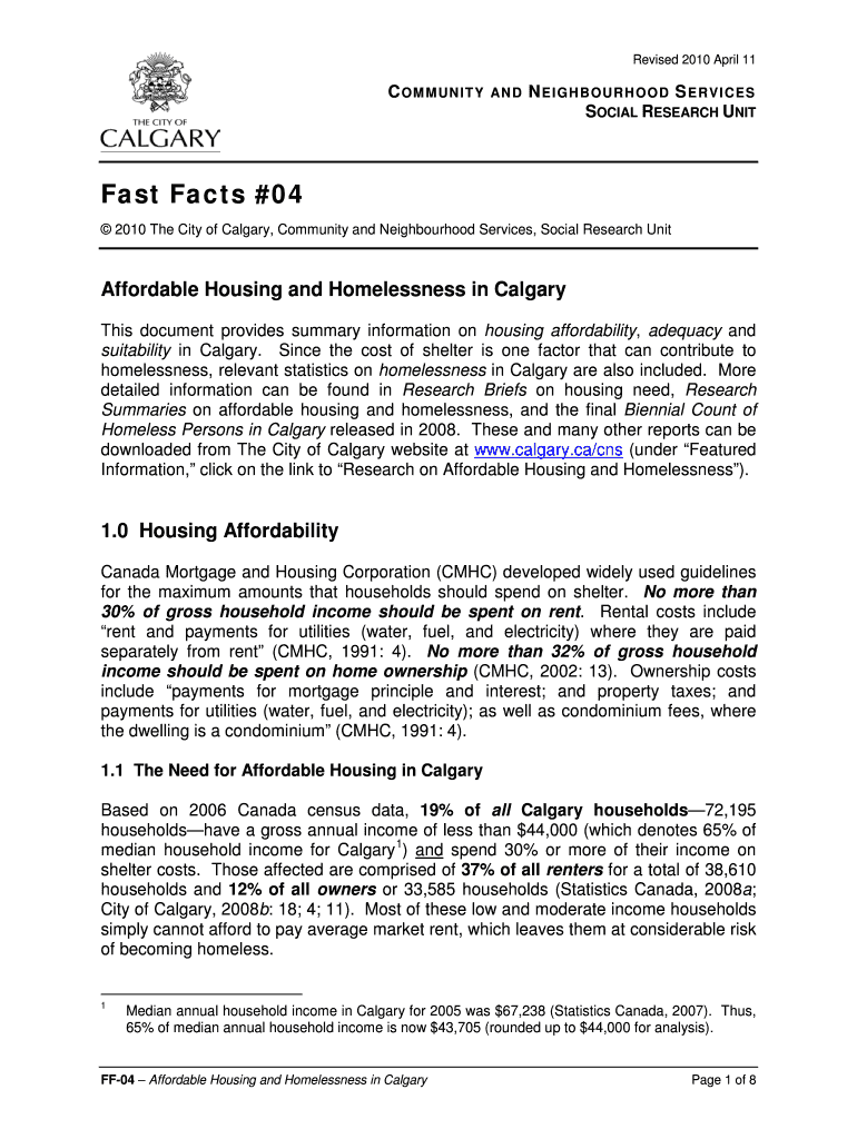 Fast Facts #04 Affordable Housing and Homelessness in Calgary Summary Data on Housing Affordability, Adequacy, Suitability and H  Form