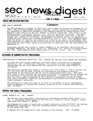 SEC News Digest, 06 07 1974 a Brief Summary of Financial Proposals Filed with and Actions by the SEC Sec  Form