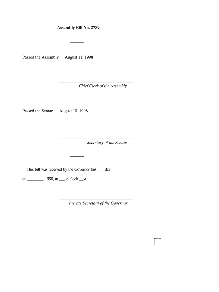 2789 Passed the Assembly August 11, Chief Clerk of the Assembly Passed the Senate August 10, Secretary of the Senate This Bill W  Form