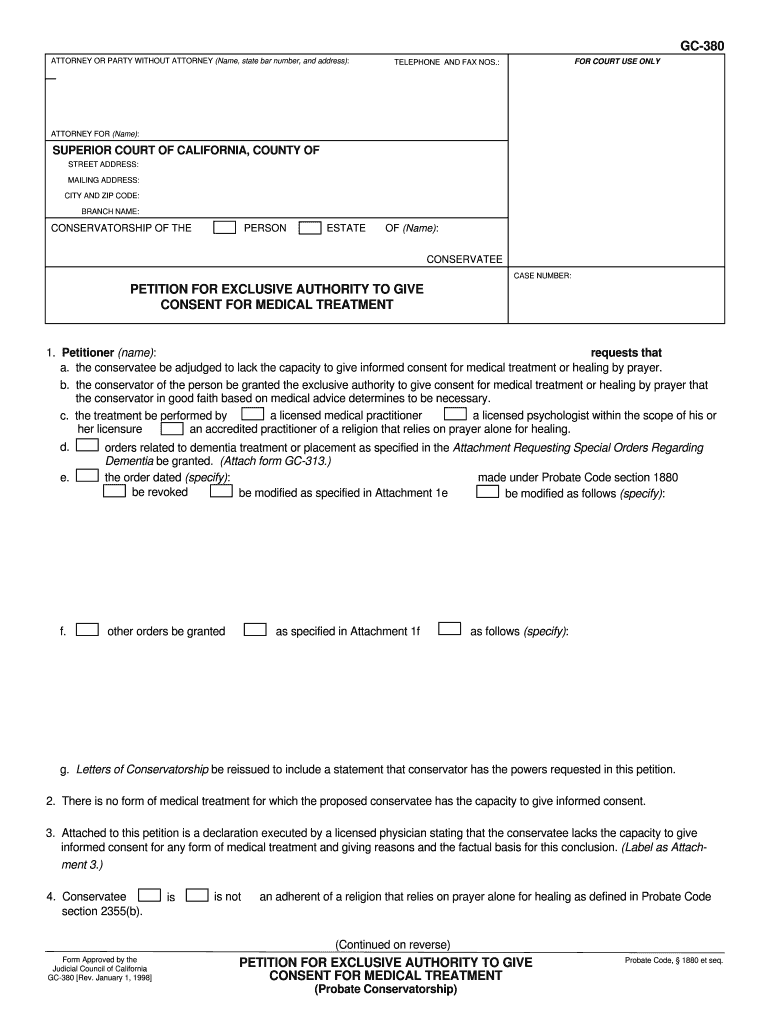  GC 380 PETITION for EXCLUSIVE AUTHORITY to GIVE CONSENT for MEDICAL TREATMENT Probate Conservatorship Judicial Council Forms 1998