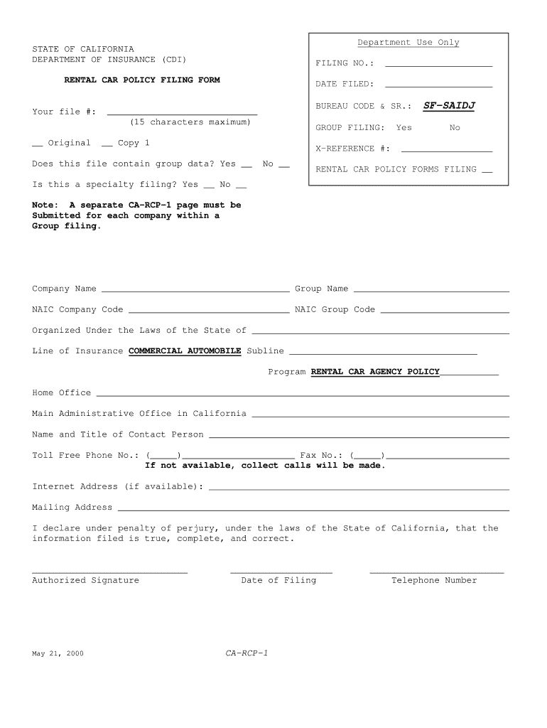 STATE of CALIFORNIA RATE &amp; FORMS FILING APPLICATION