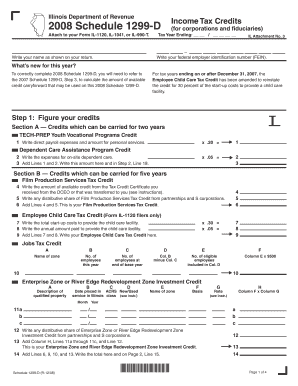 Illinois Department of Revenue Income Tax Credits Schedule 1299 D Attach to Your Form IL 1120, IL 1041, or IL 990 T
