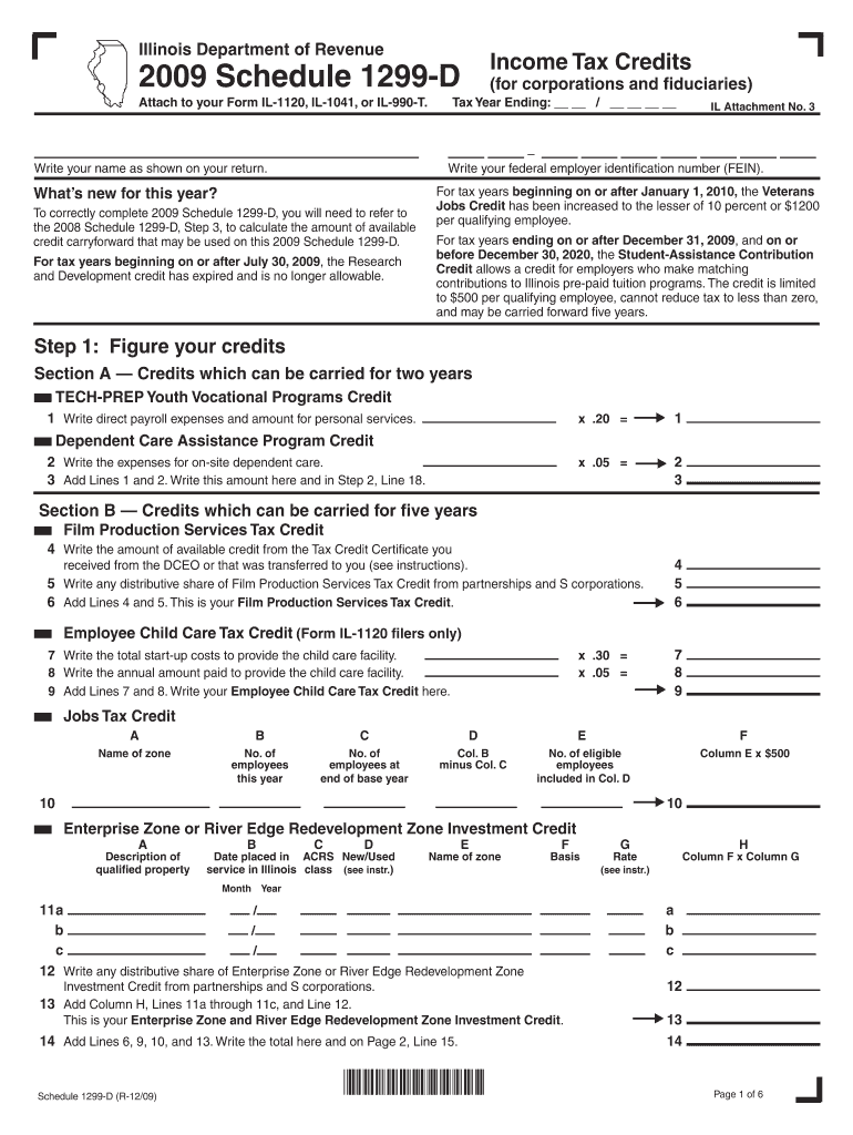 Illinois Department of Revenue Income Tax Credits Schedule 1299 D Attach to Your Form IL 1120, IL 1041, or IL 990 T