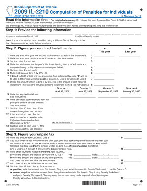 Illinois Department of Revenue IL 2210 Computation of Penalties for Individuals Attach to Your Form IL 1040 IL Attachment No