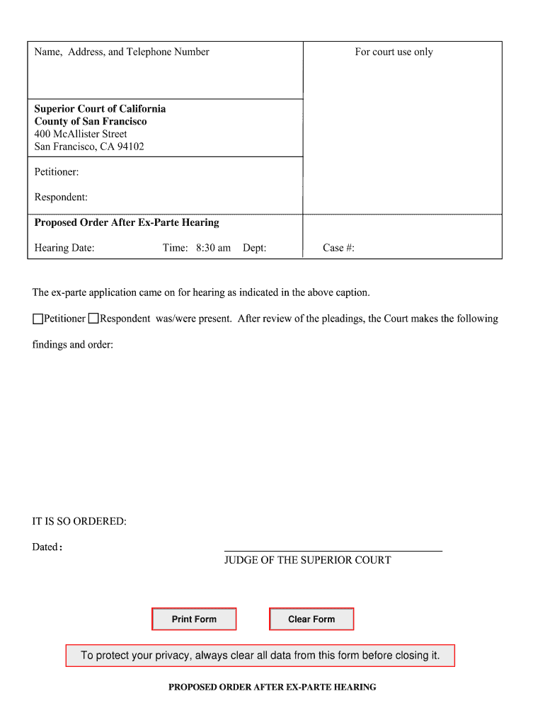 Proposed Order After Ex Parte Hearing  Superior Court of California  Sfsuperiorcourt  Form