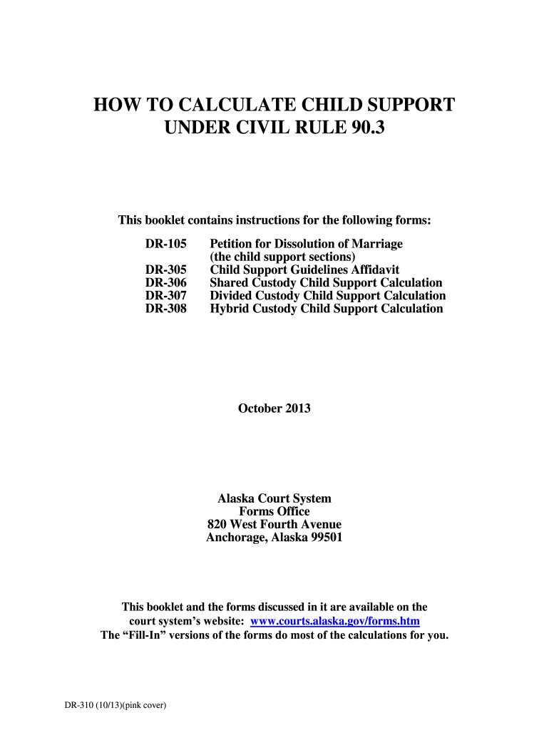  DR 310 How to Calculate Child Support Civil Rule 90 3 1013 Domestic Relations Forms  Courts Alaska 2013
