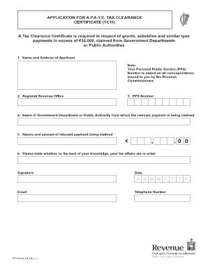 Application for a PAYE Tax Clearance Certificate TC11 Application for a PAYE Tax Clearance Certificate TC11 Revenue  Form