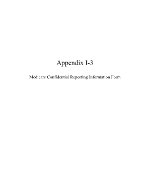 Appendix I 3 Medicare Confidential Reporting Information Form